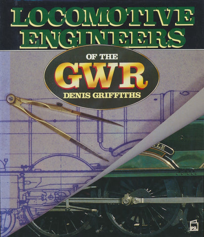 Locomotive Engineers of the GWR