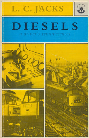 Diesels - A Driver's Reminiscences