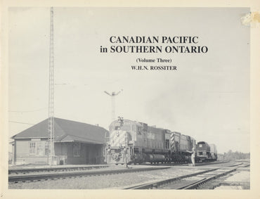 Canadian Pacific in Southern Ontario (Volume 3)