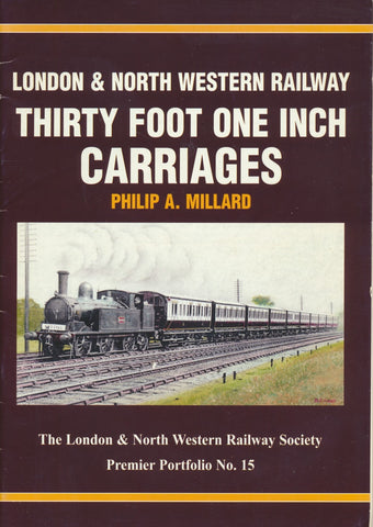 London North Western Railway Thirty Foot One Inch Carriages (1st Edition)