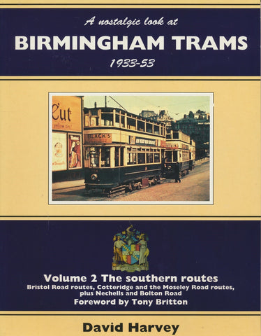 A Nostalgic Look at Birmingham Trams, 1933-53 - Volume 2