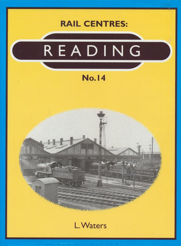 Rail Centres: No. 14 - Reading