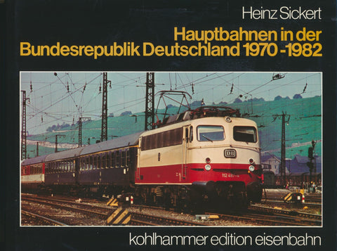 Hauptbahnen in der Bundesrepublik Deutschland 1970 - 1982