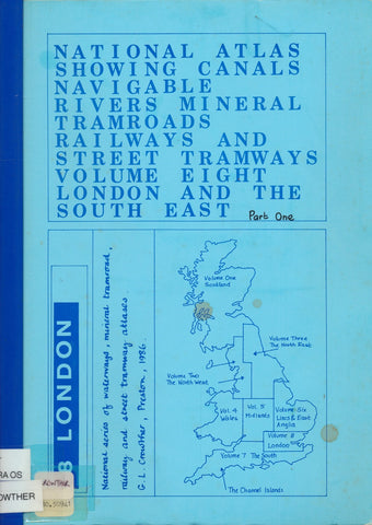 National Atlas Showing Canals Navigable Rivers Mineral Tramroads Railways and Street Tramways  - Volume 8/1