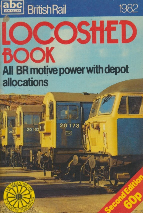 abc British Rail Locoshed Book - 1982