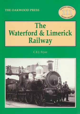 The Waterford & Limerick Railway (OL 111)