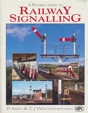 A Pictorial Survey of Railway Signalling