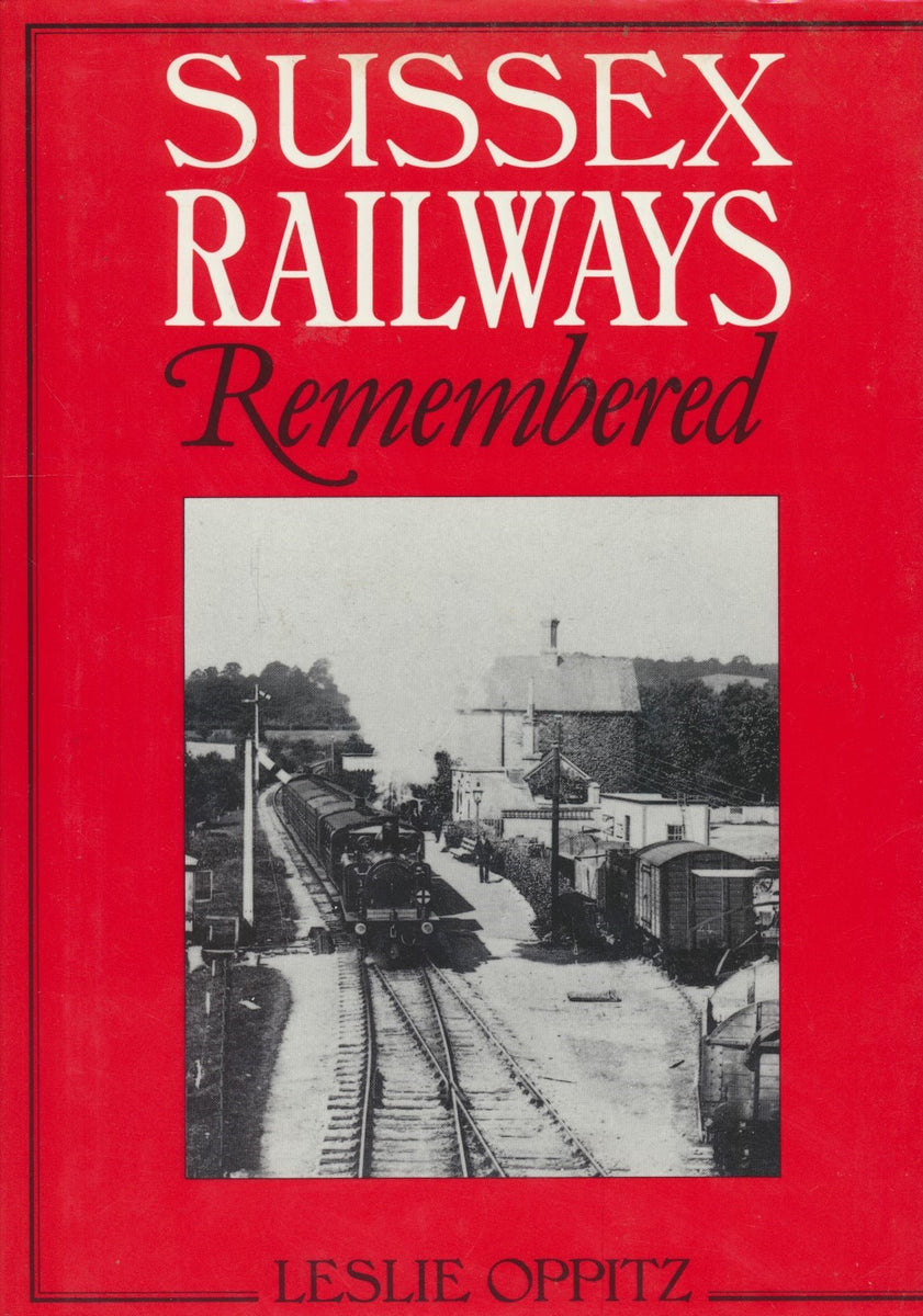 Sussex Railways Remembered Rail Books