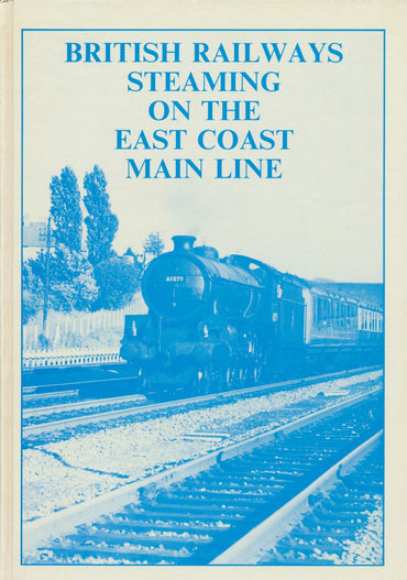 British Railways Steaming on the East Coast Main Line