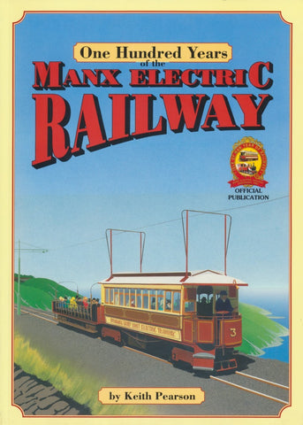 One Hundred Years of the Manx Electric Railway