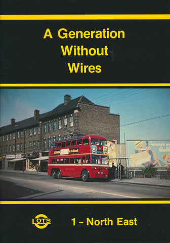 A Generation Without Wires: 1 - North East