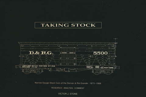 Taking Stock: Narrow Gauge Stock Cars of the Denver & Rio Grande 1873 - 1968