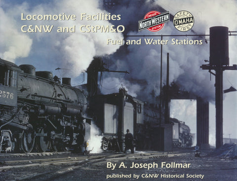 Locomotive facilities, C & NW and CStPM & O: Fuel and water stations