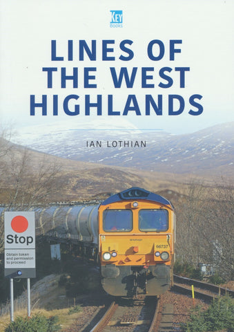 Britain's Railways Series, Volume 34 - Lines of the West Highlands