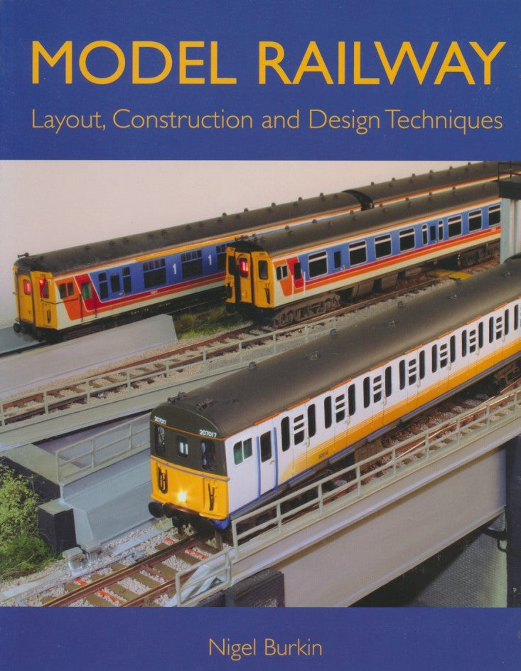 Model Railway Layout, Construction and Design Techniques – Rail Books