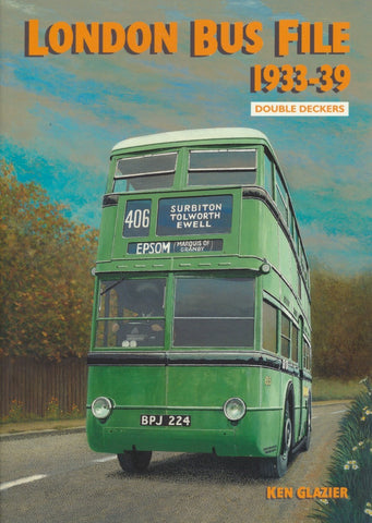 London Bus File 1933-39 Double Deckers