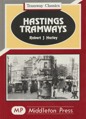 Hastings Tramways (Tramway Classics)