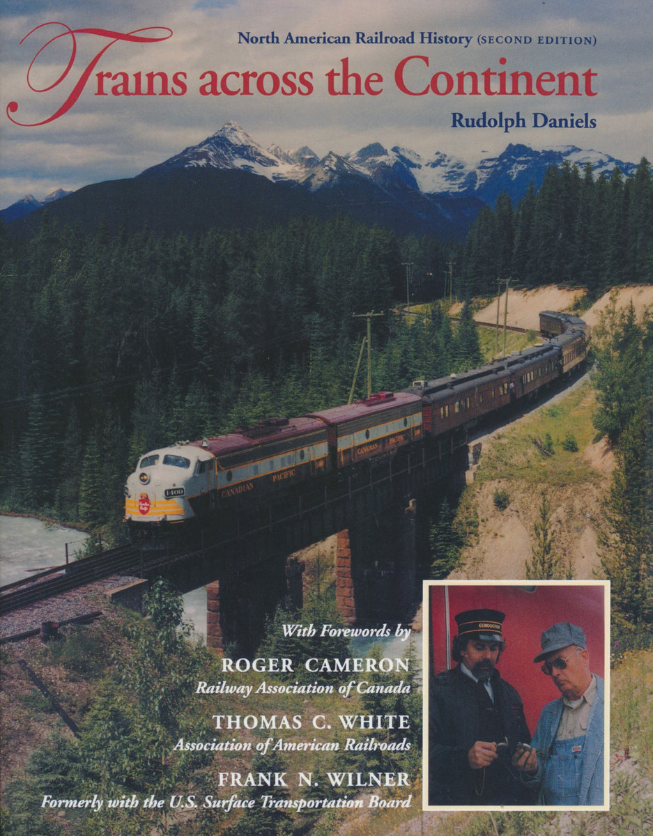 Trains Across The Continent: North American Railroad History – Rail Books