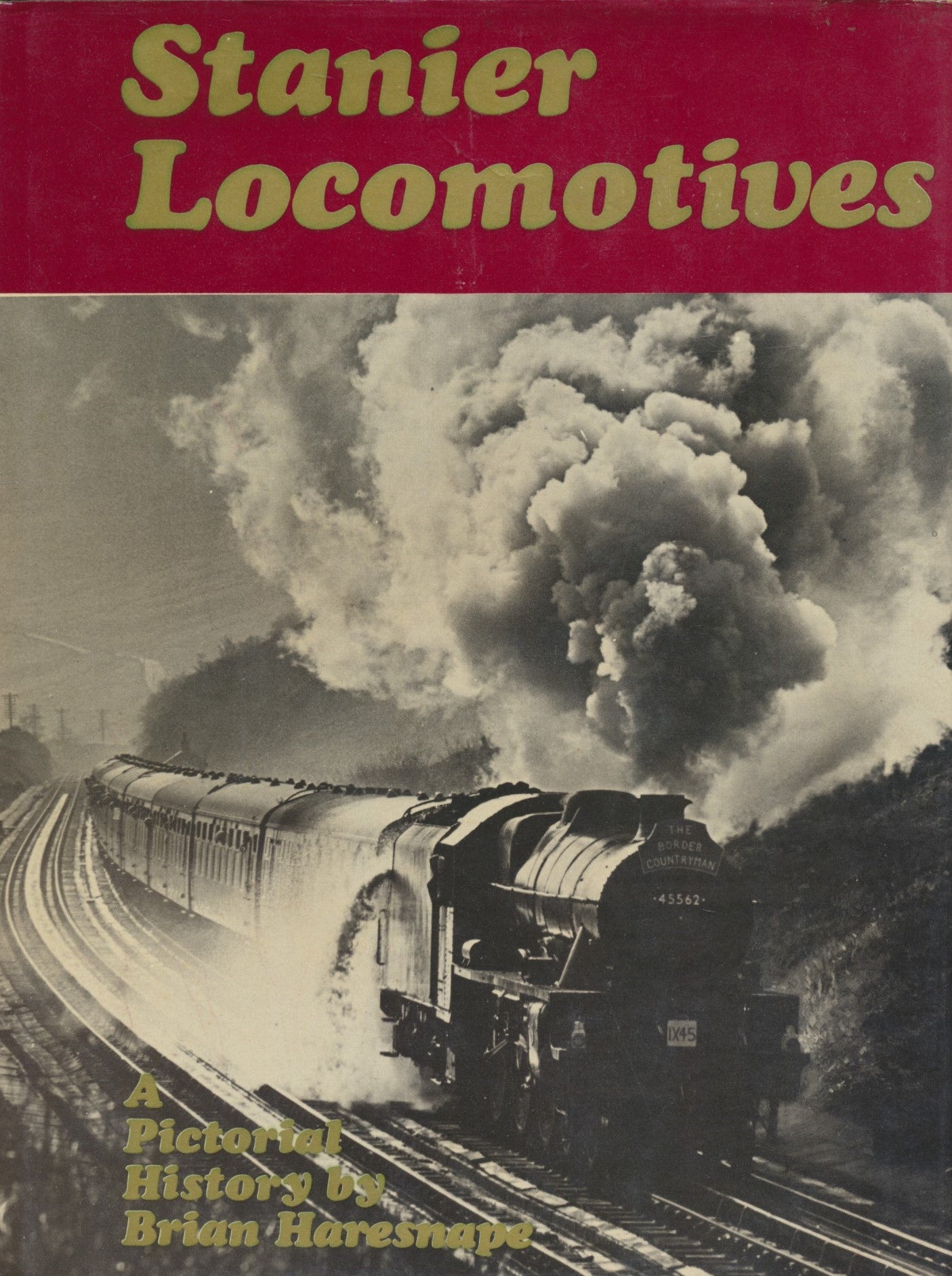 Stanier Locomotives: A Pictorial History