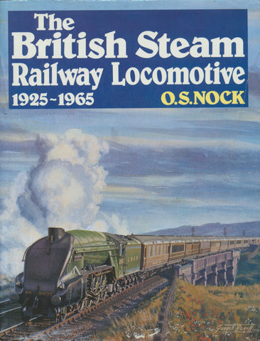 The British Steam Railway Locomotive 1925-1965