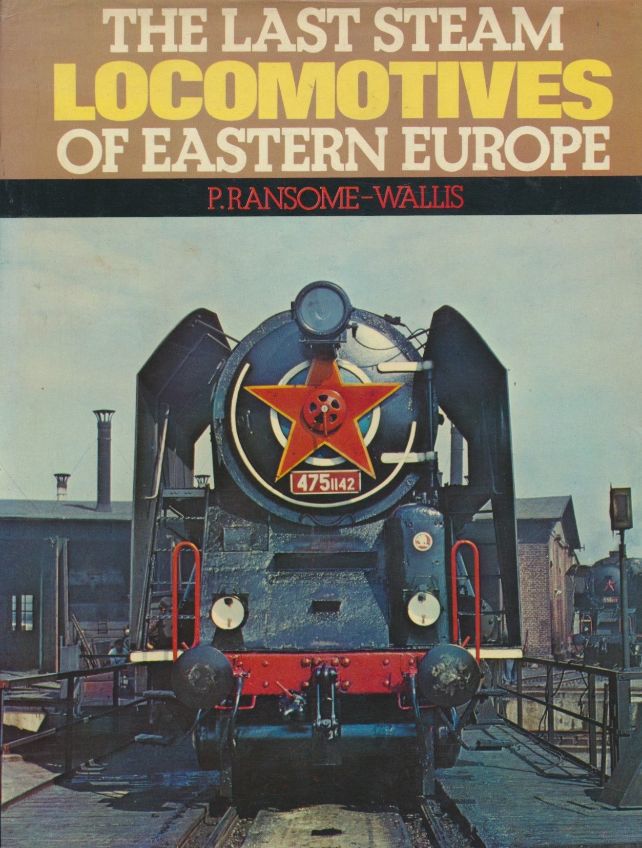 The Last Steam Locomotives of Eastern Europe