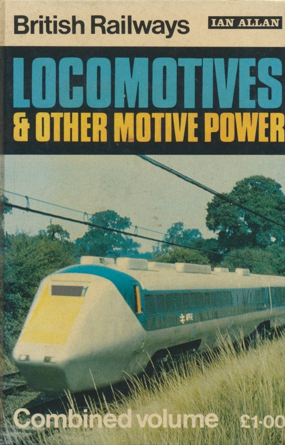 British Railways Locomotives & other Motive Power Combined Volume 1974