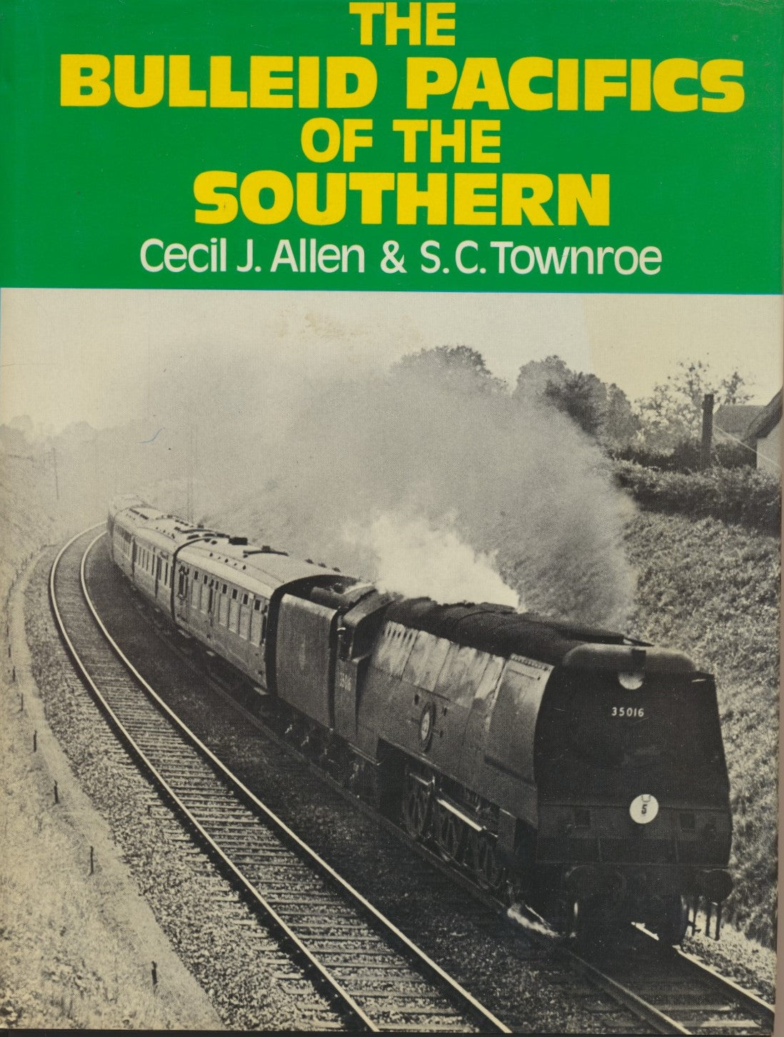 Bulleid Pacifics of the Southern