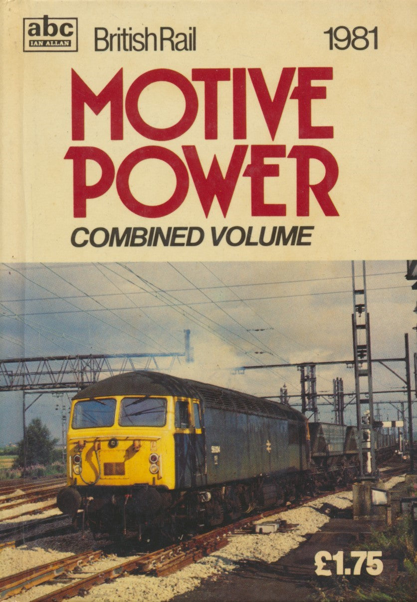 abc British Rail Motive Power Combined Volume - 1981