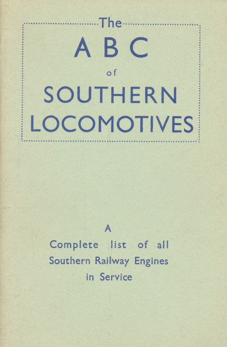 The ABC of Southern Locomotives (Reprint of 1943 ed)