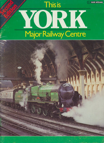 This is York: Major Railway Centre