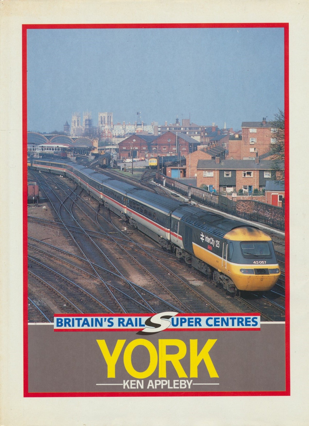 Britain's Rail Super Centres: York