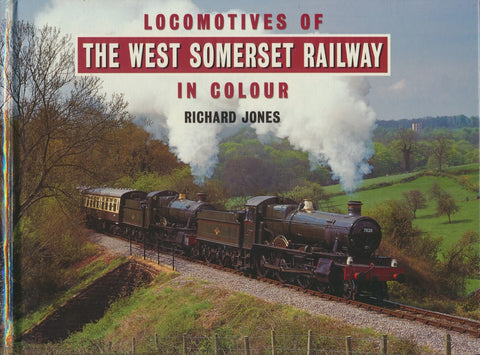 Locomotives of the West Somerset Railway in Colour
