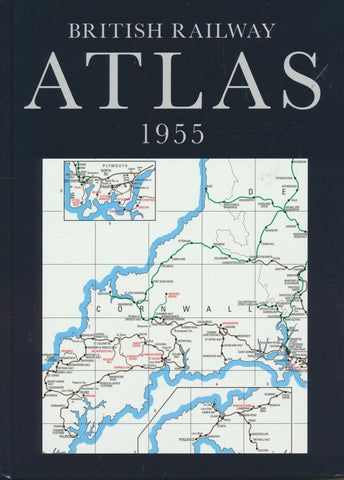 British Railway Atlas 1955 (2014 Edition)