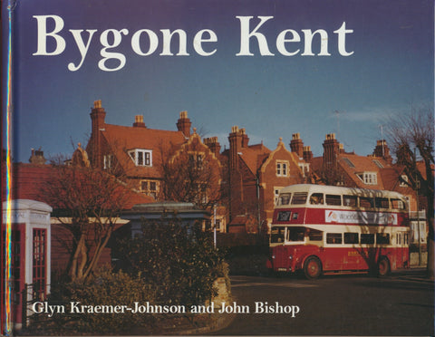 Bygone Kent