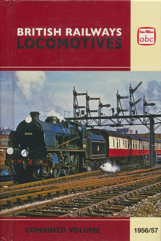 abc British Railways Locomotives Combined Volume & Locoshed 1956/57 (Reprint)