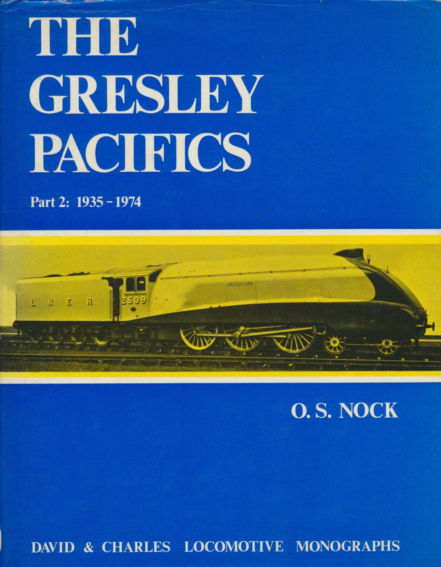 The Gresley Pacifics Part 2: 1935-74