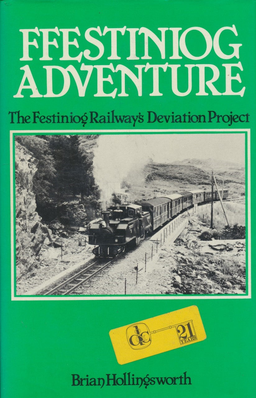Festiniog Adventure - The Festiniog Railway's Deviation Project