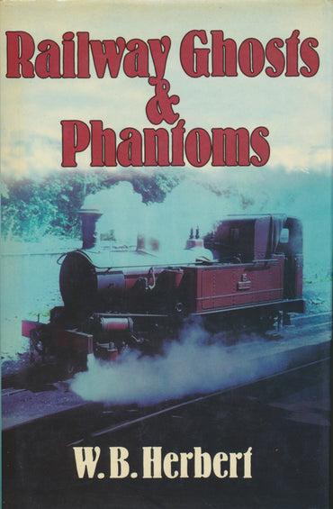 Railway Ghosts and Phantoms