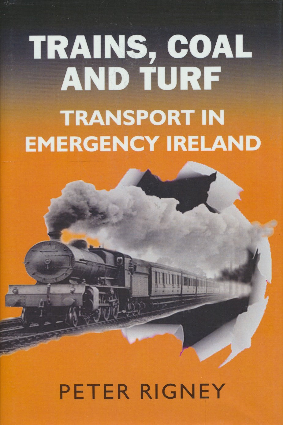 Trains, Coal and Turf: Transport in Emergency Ireland