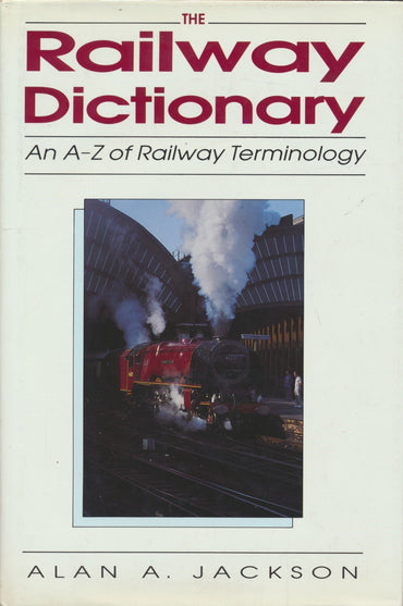 Rail Terminologies The Railway Dictionary: An A-Z of Railway Terminology – Rail Books
