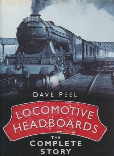 Locomotive Headboards: The Complete Story