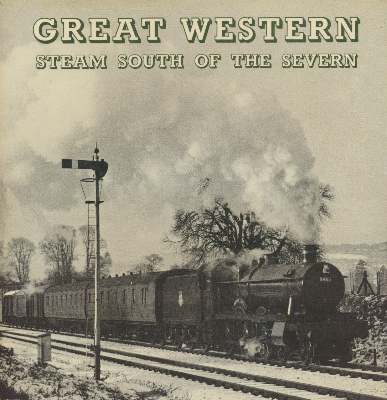 Great Western Steam South Of The Severn