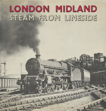 London Midland Steam from the Lineside