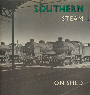 Southern Steam on Shed