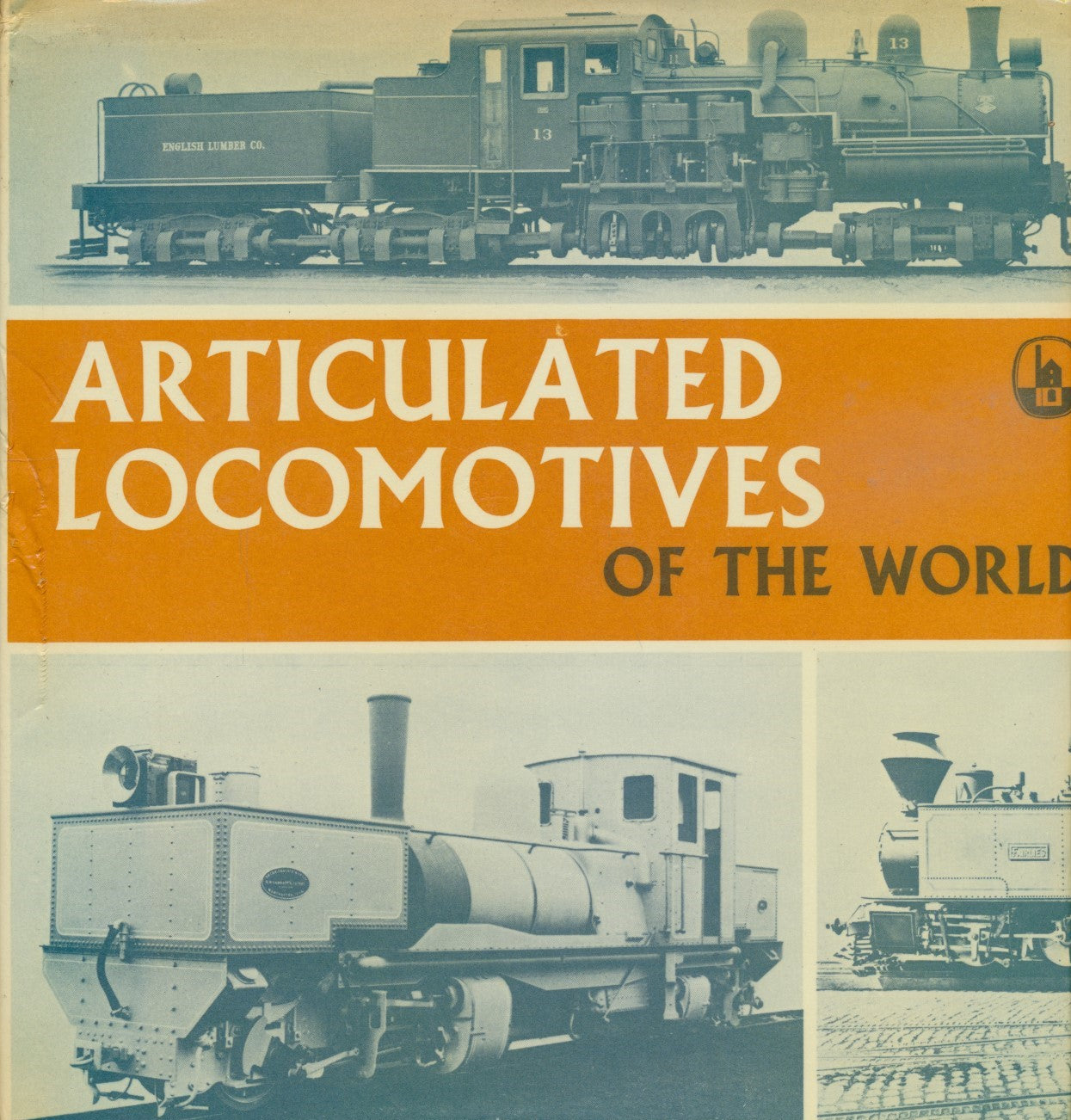 Articulated Locomotives of the World