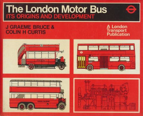 The London Motor Bus: Its Origins and Development