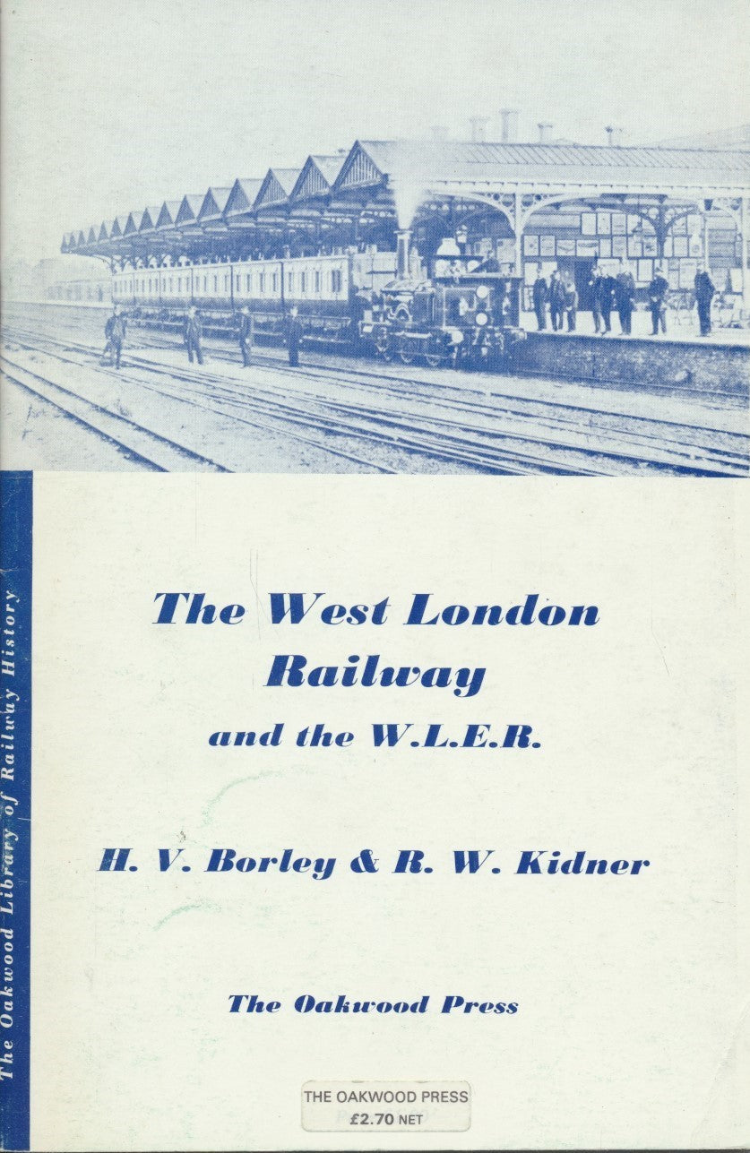 The West London Railway and the W.L.E.R. (OL 22)