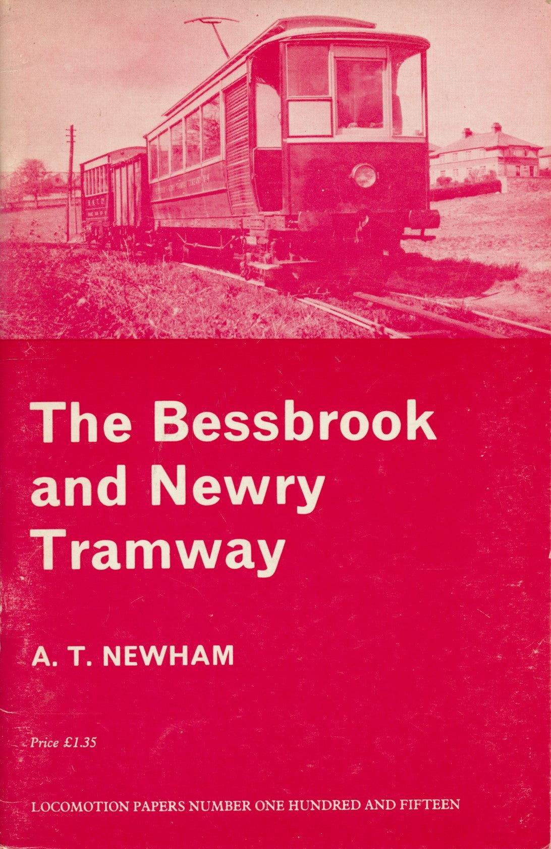 The Bessbrook and Newry Tramway (LP 115)