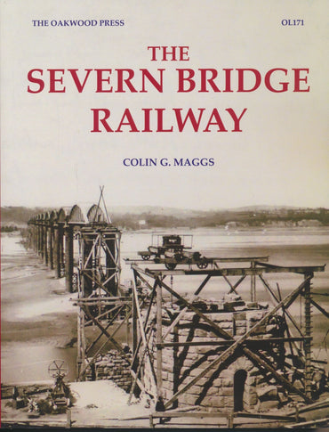 The Severn Bridge Railway (OL 171)