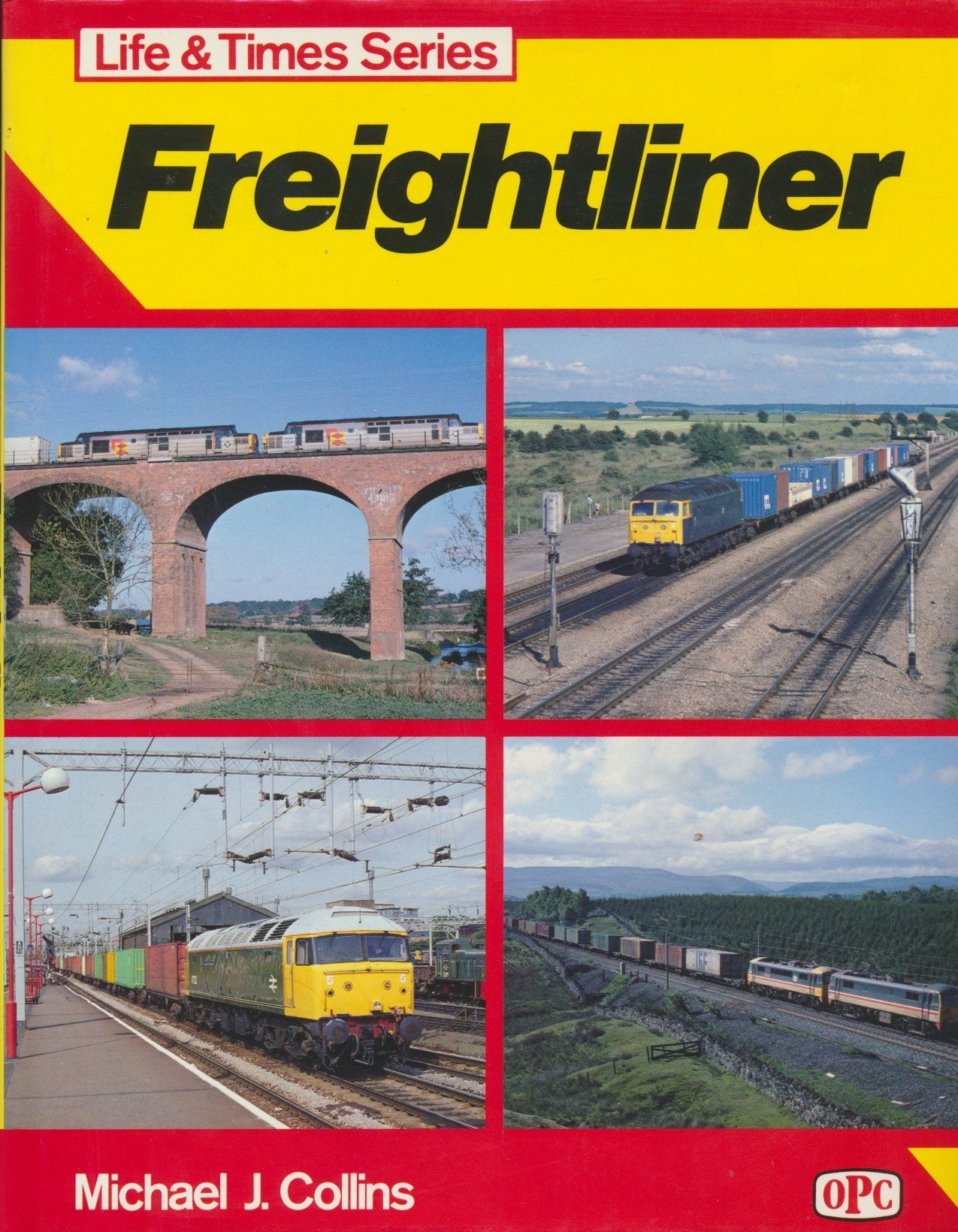 Freightliners (Life & Times Series)